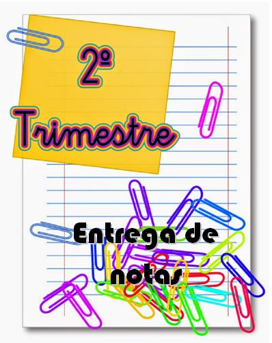 Entrega de notas 2º trimestre