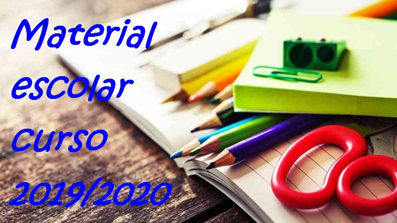 Listado de material escolar curso 2019/2020.