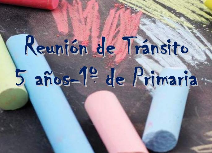 Reunión de Tránsito 5 años-1º de Primaria.