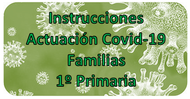 Protocolos de Actuación Covid-19 Familias de 1º de Primaria.