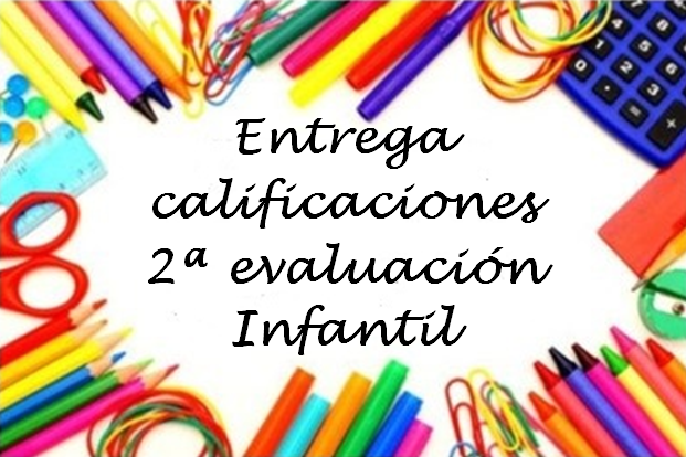 Entrega de calificaciones Infantil 2ª Evaluación